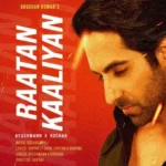 raatan kaaliyan lyrics by ayushmann khurrana