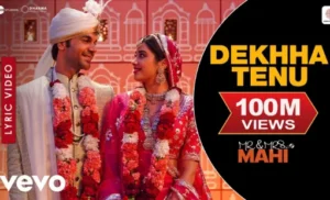 dekha tenu lyrics by Mohammad Faiz from Mr & Mrs Mahi Movie