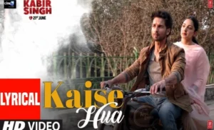 Kaise Hua Lyrics by Vishal Mishra